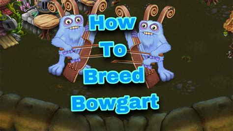 msm bowgart|best way to breed bowgart.